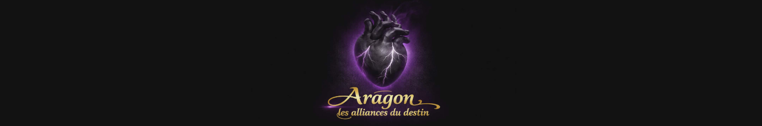 Aragon les alliances du destin